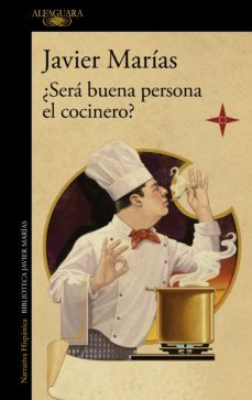 ¿sera buena persona el cocinero? (ebook)-javier marias-9788420461823