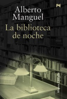 la biblioteca de noche-alberto manguel-9788420647623