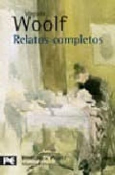relatos completos-virginia woolf-9788420659923