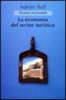la economia del sector turistico-adrian bull-9788420668123