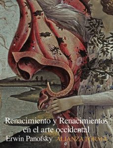 renacimiento y renacimientos en el arte occidental-erwin panofsky-9788420683423