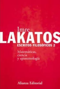 escritos filosoficos, 2: matematicas, ciencia y epistemologia-imre lakatos-9788420687223