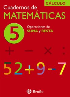 cuaderno de matematicas 5: operaciones de suma y resta-9788421656723