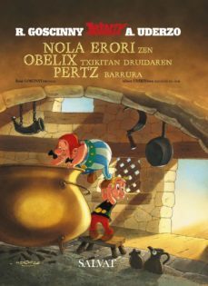 nola erori zen obelix txikitan druidaren pertz barrura-jean yves ferri-rene goscinny-9788421683323