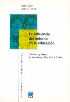 la influencia del entorno en la educacion-juan valls julia-9788421820223