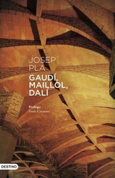 gaudí, maillol, dalí (ebook)-josep pla-9788423366323