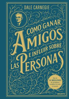 como ganar amigos e influir sobre las personas-dale carnegie-9788423440023