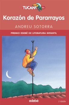 korazon de pararrayos (ganador del premio edebe de literatura inf antil)-andreu sotorra-9788423675623