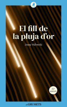 el fill de la pluja d'or-josep vallverdu i aixala-9788424677923