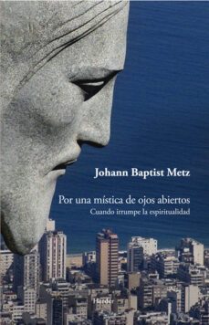 por una mistica de ojos abiertos (ebook)-johann baptist metz-9788425429323