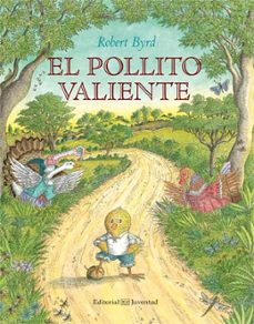 el pollito valiente-robert byrd-9788426142023