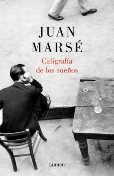 caligrafía de los sueños-juan marse-9788426419323