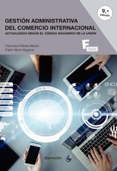 gestion administrativa del comercio internacional (9ª ed.)-9788426734723