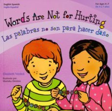words are not for hurting / las palabras no son para hacer daño-9788427141223