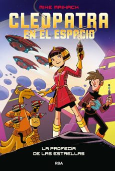 cleopatra en el espacio 1. la profecia de las estrellas-9788427222823