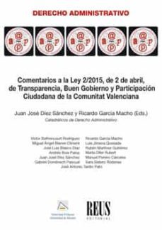 comentarios  l ley 2/2015, de 2 de abril, de transparencia, buen gobierno y participacion ciudadana de la comunitat valenciana-9788429021523