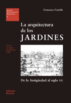 la arquitectura de los jardines (ebook)-francesco fariello-9788429194623