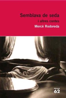 semblava de seda i altres contes-merce rodoreda-9788429760323