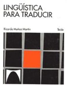 lingüistica para traducir-ricard muñoz-9788430774623