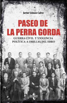 paseo de la perra gorda-javier gomez calvo-9788430992423