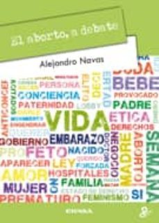 el aborto, a debate-alejandro navas-9788431329723