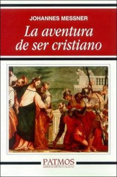 la aventura de ser cristiano-johannes messner-9788432135323