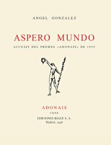 aspero mundo-angel gonzalez-9788432172823
