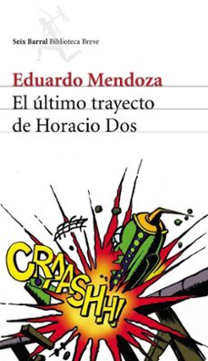 el ultimo trayecto de horacio dos-eduardo mendoza-9788432211423