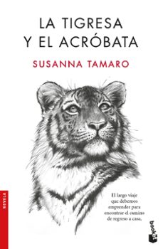 la tigresa y el acrobata-susanna tamaro-9788432233623
