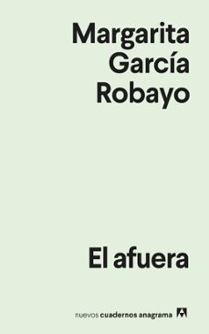 el afuera (ebook)-margarita garcia robayo-9788433922823