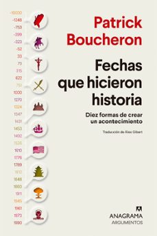 fechas que hicieron historia-patrick boucheron-9788433927323