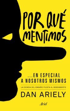 por que mentimos en especial a nosotros mismos-9788434405523