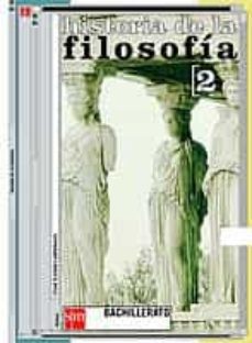 historia de la filosofia (2º bachillerato) (incluye cuaderno de p ruebas de acceso a la universidad)-9788434876323