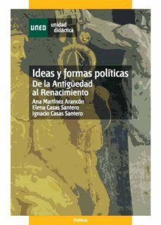 ideas y formas politicas. de la antiguedad al renacimiento (ebook)-ana martinez arancon-elena casas santero-9788436268423