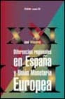 diferencias regionales en españa y union monetaria europea-9788436812923