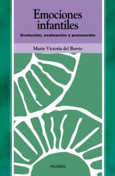 emociones infantiles: evolucion, evaluacion y prevencion-9788436816723