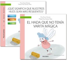 guia: ¿que significa que nuestros hijos sean mas resilientes? + cuento: el hada sin varita magica-maria paz garcia veraz-ana garcia sanz-9788436848823
