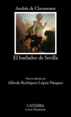 el burlador de sevilla o el convidado de piedra-andres de claramonte-9788437643823