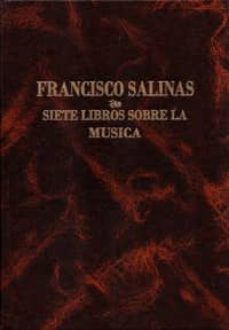 siete libros sobre la musica: francisco salinas-9788438100523