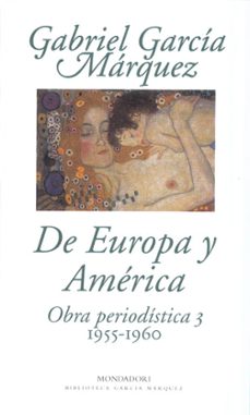 de europa y america (1955-1960): obra periodistica 3-gabriel garcia marquez-9788439704423
