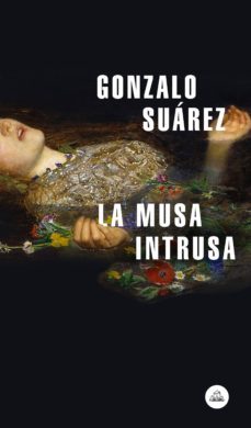 la musa intrusa-gonzalo suarez-9788439735823