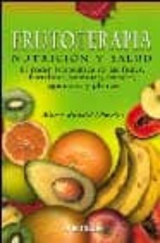 frutoterapia: nutricion y salud-albert ronald morales-9788441410923