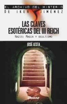 las claves esotericas del iii reich: nazis: magia y ocultismo-9788441416123
