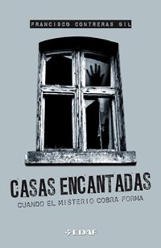 casas encantadas: cuando el misterio cobra forma-francisco contreras gil-9788441420823
