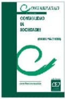 contabilidad de sociedades: casos practicos (5ª ed.)-9788445412923