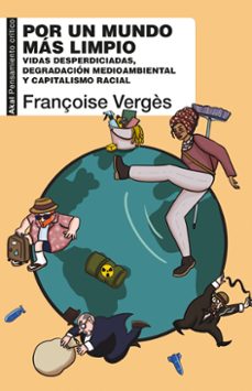 por un mundo más limpio-françoise verges-9788446058823