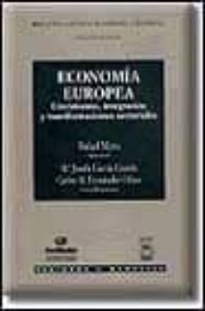 economia europea: crecimiento, integracion y transformaciones sec toriales-rafael miro sanchez-9788447015023