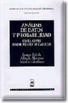 analisis de datos y probabilidad: excel como instrumento de calcu lo-roque piñole villar-alfredo moreno sanz-adolfo caballero carbonell-9788447017423