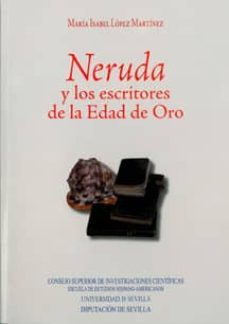 neruda y los escritores de la edad de oro-9788447211623