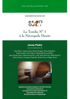 oxyrhynchos iii. la tombe nº 1 a la n ecropole haute-9788447538423